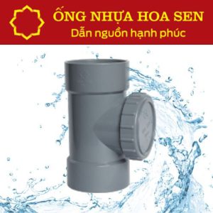 Tê kiểm tra PVC Hoa Sen