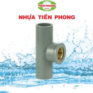 Tê ren trong thau PVC Tiền Phong